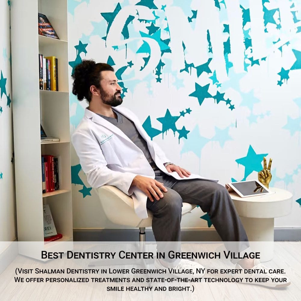 Best Dentistry Center in Greenwich Village